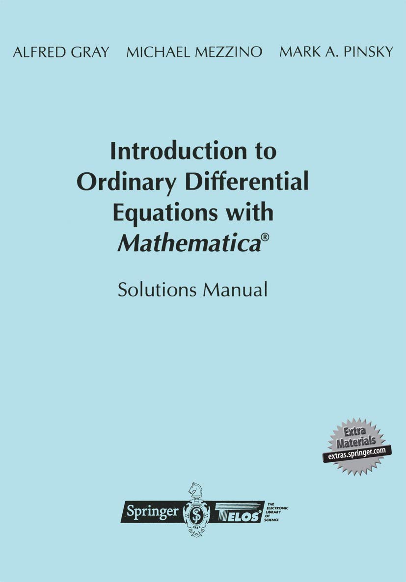 Introduction to Ordinary Differential Equations with Mathematica: Solutions Manual,Used