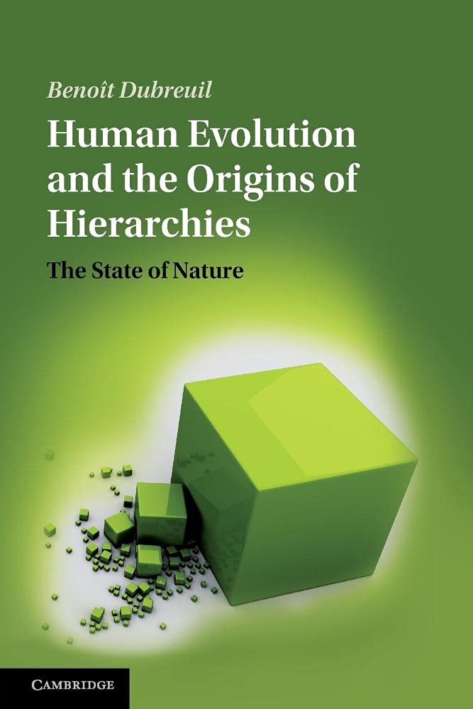 Human Evolution and the Origins of Hierarchies: The State Of Nature,Used