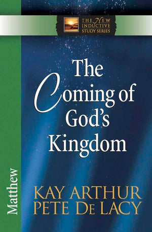The Coming of God's Kingdom: Matthew (The New Inductive Study Series),Used