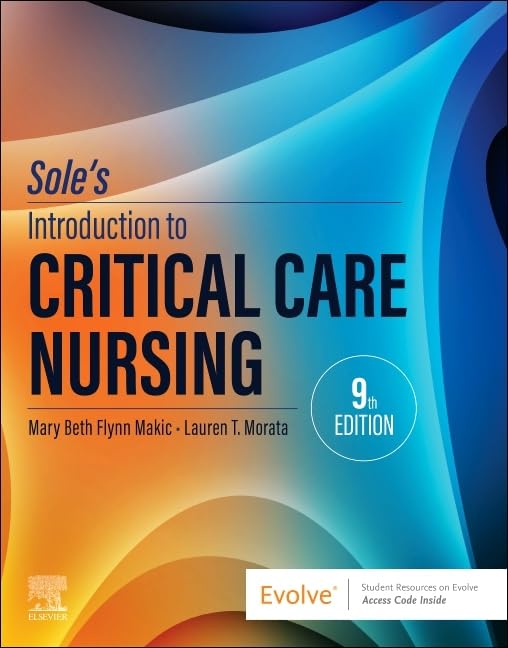 Sole?S Introduction To Critical Care Nursing
