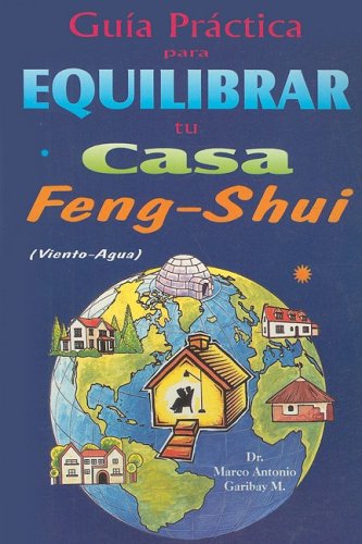 Guia Practica para Equilibrar Tu Casa Feng Shui (Spanish Edition),Used