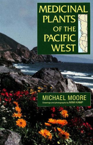 Medicinal Plants of the Pacific West,Used