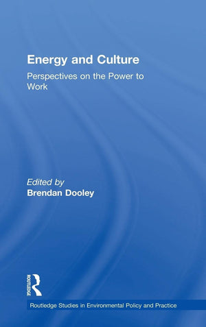 Energy and Culture (Routledge Studies in Environmental Policy and Practice),Used