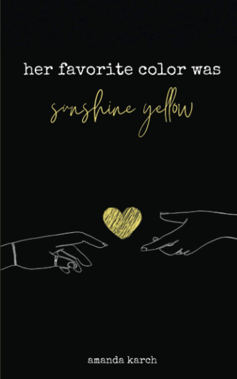 Her Favorite Color Was Sunshine Yellow,Used