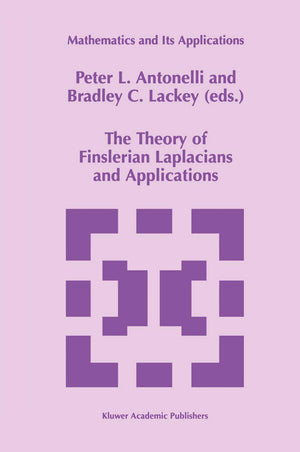 The Theory of Finslerian Laplacians and Applications (Mathematics and Its Applications, 459),Used
