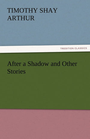 After a Shadow and Other Stories,Used