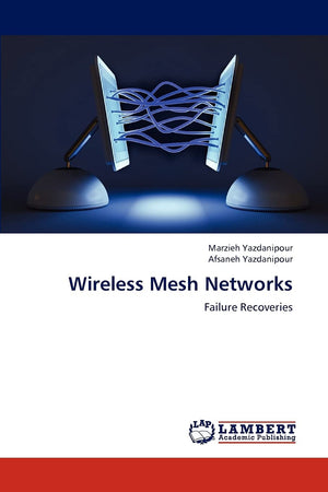 Wireless Mesh Networks: Failure Recoveries,Used