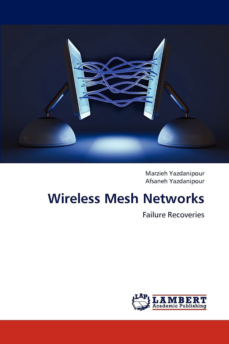 Wireless Mesh Networks: Failure Recoveries,Used