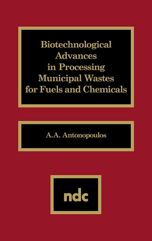 Biotechnological Advances In Processing Municipal Wastes For Fuels And Chemicals,Used