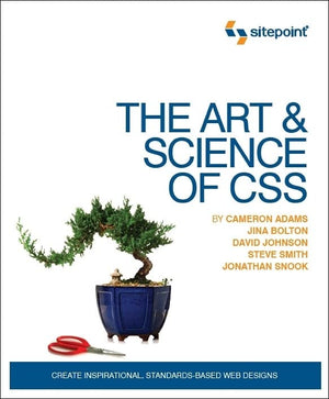 The Art And Science Of Css: Create Inspirational, Standardsbased Web Designs,New