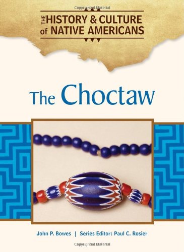 The Choctaw (The History and Culture of Native Americans),Used