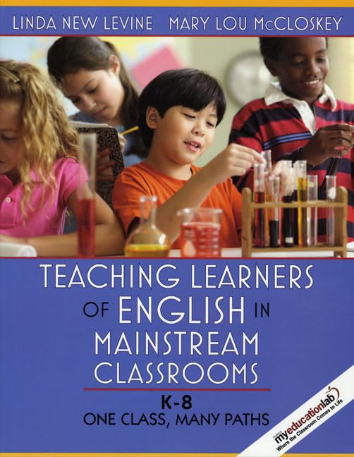 Teaching Learners Of English In Mainstream Classrooms, K8: One Class, Many Paths,Used
