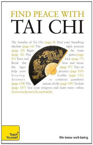 Find Peace with Tai Chi: A Teach Yourself Guide (Teach Yourself: Games/Hobbies/Sports),Used