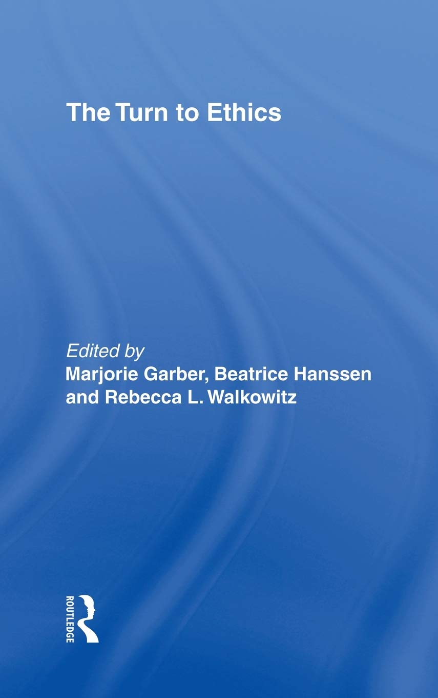 The Turn To Ethics (Culturework: A Book Series From The Center For Literacy And Cultural Studies At Harvard),Used