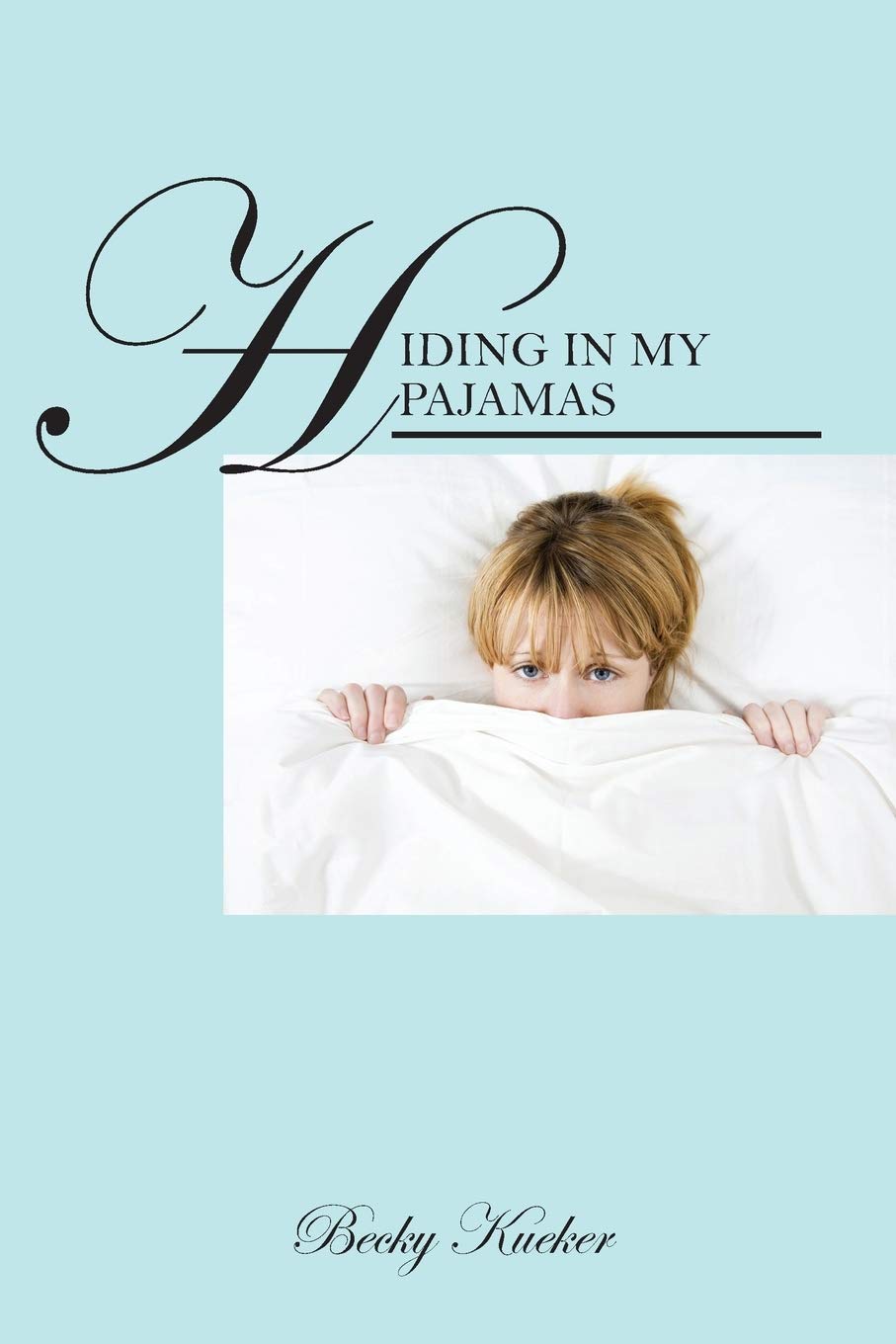 Hiding in My Pajamas: A professional woman's journey to a financially and emotionally healthy retirement,Used