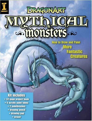 DragonArt Mythical Monsters: How to Draw and Paint More Fantastic Creatures,Used
