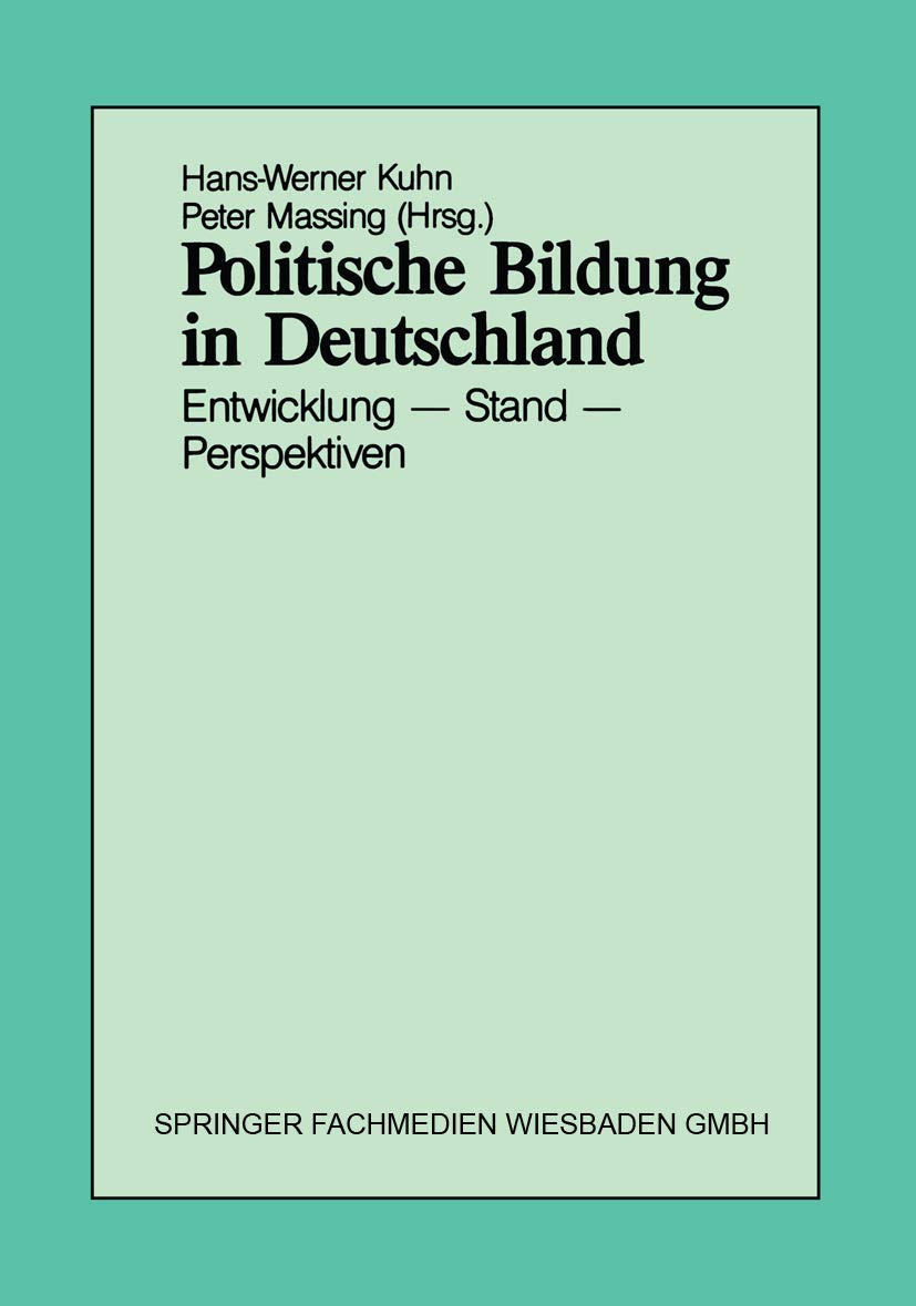 Politische Bildung in Deutschland: Entwicklung  Stand  Perspektiven (German Edition),Used