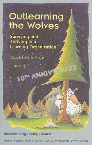 Outlearning the Wolves: Surviving and Thriving in a Learning Organization: 10th Anniversary,Used