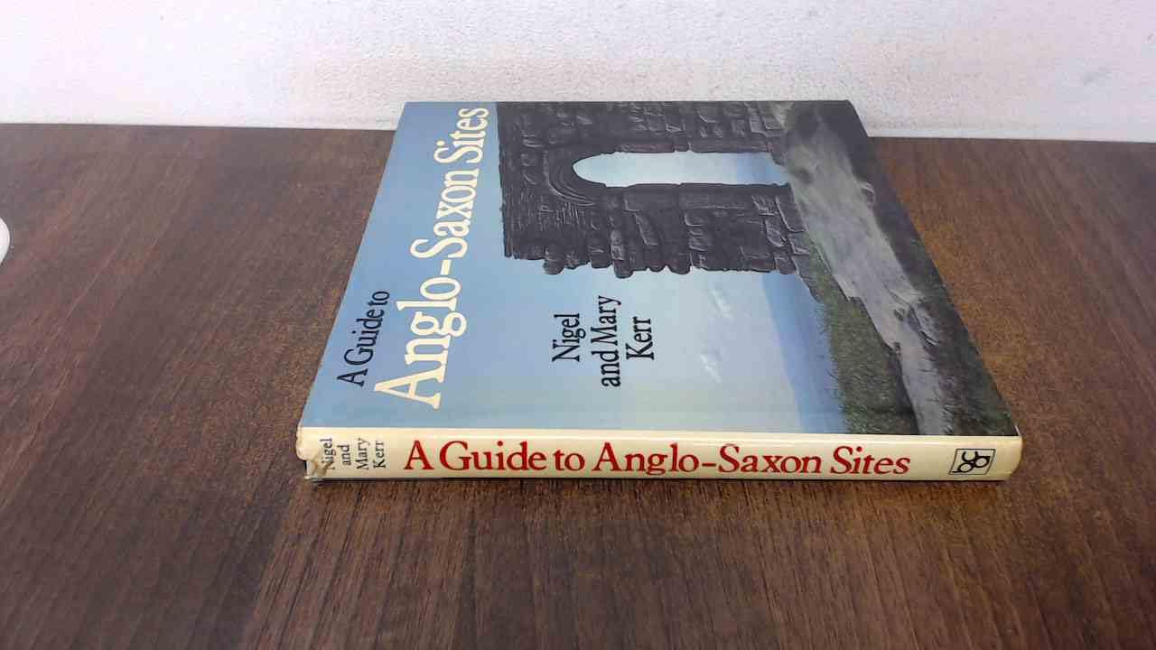 A Guide to AngloSaxon Sites