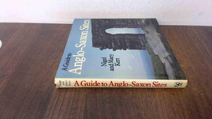 A Guide to AngloSaxon Sites