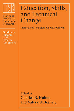 Education, Skills, and Technical Change: Implications for Future US GDP Growth (National Bureau of Economic Research Studies in ,Used