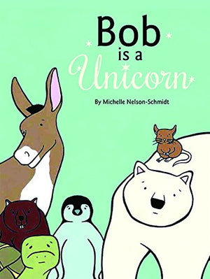 Bob Is a Unicorn,New