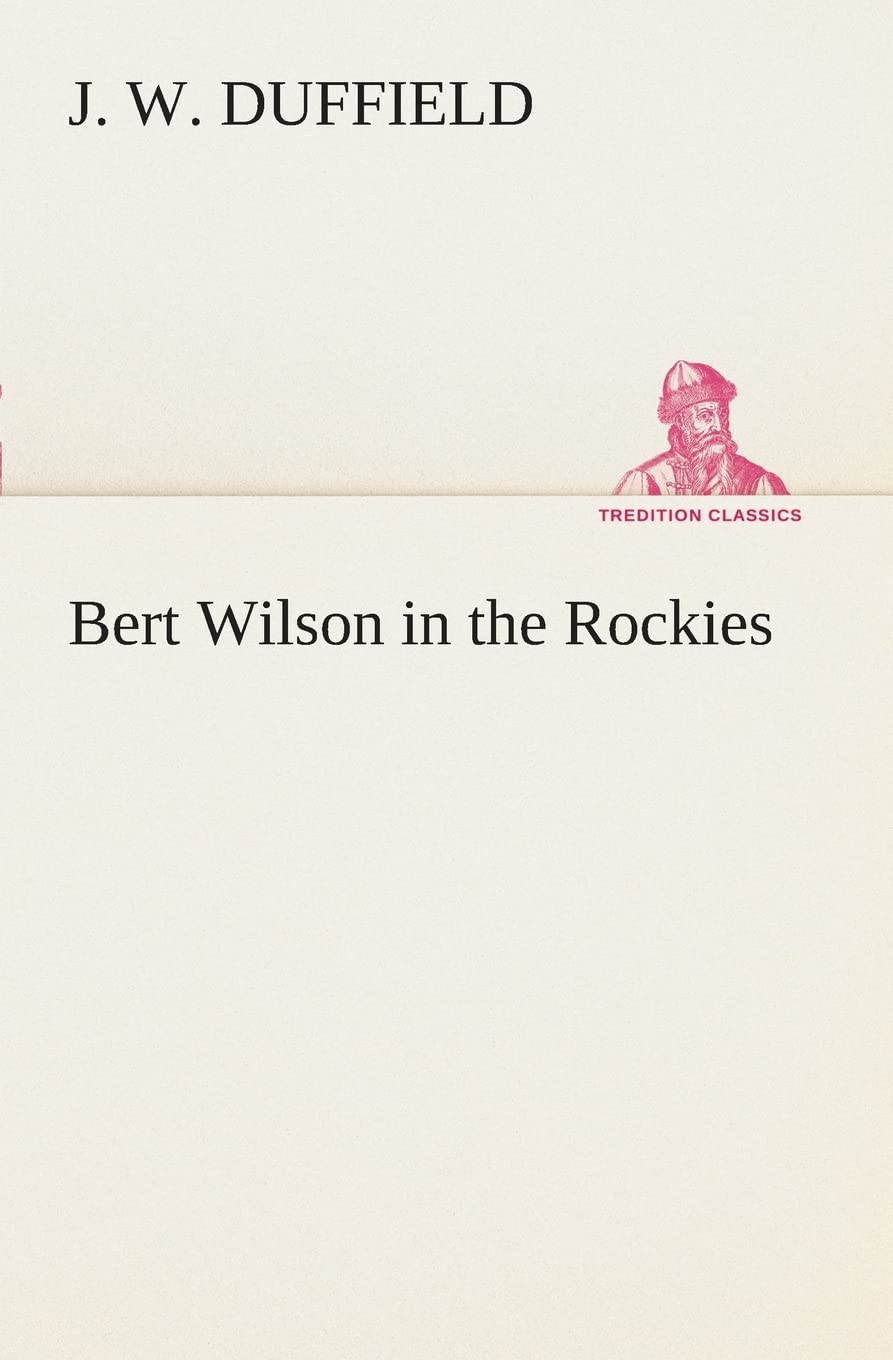 Bert Wilson in the Rockies,Used