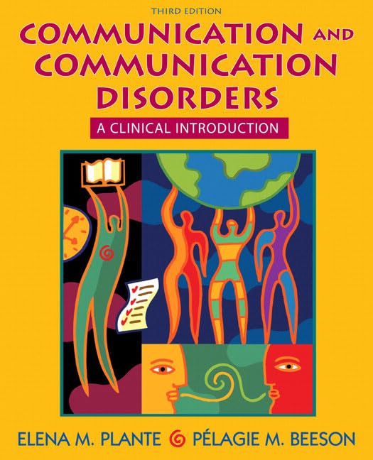Communication and Communication Disorders: A Clinical Introduction,New
