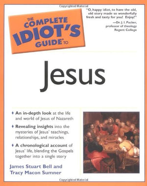 The Complete Idiot's Guide to Jesus,Used