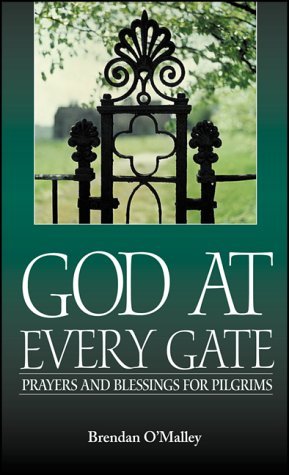 God at Every Gate: Prayers and Blessings for Pilgrims,Used