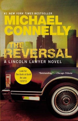 The Reversal (A Lincoln Lawyer Novel (3)),New