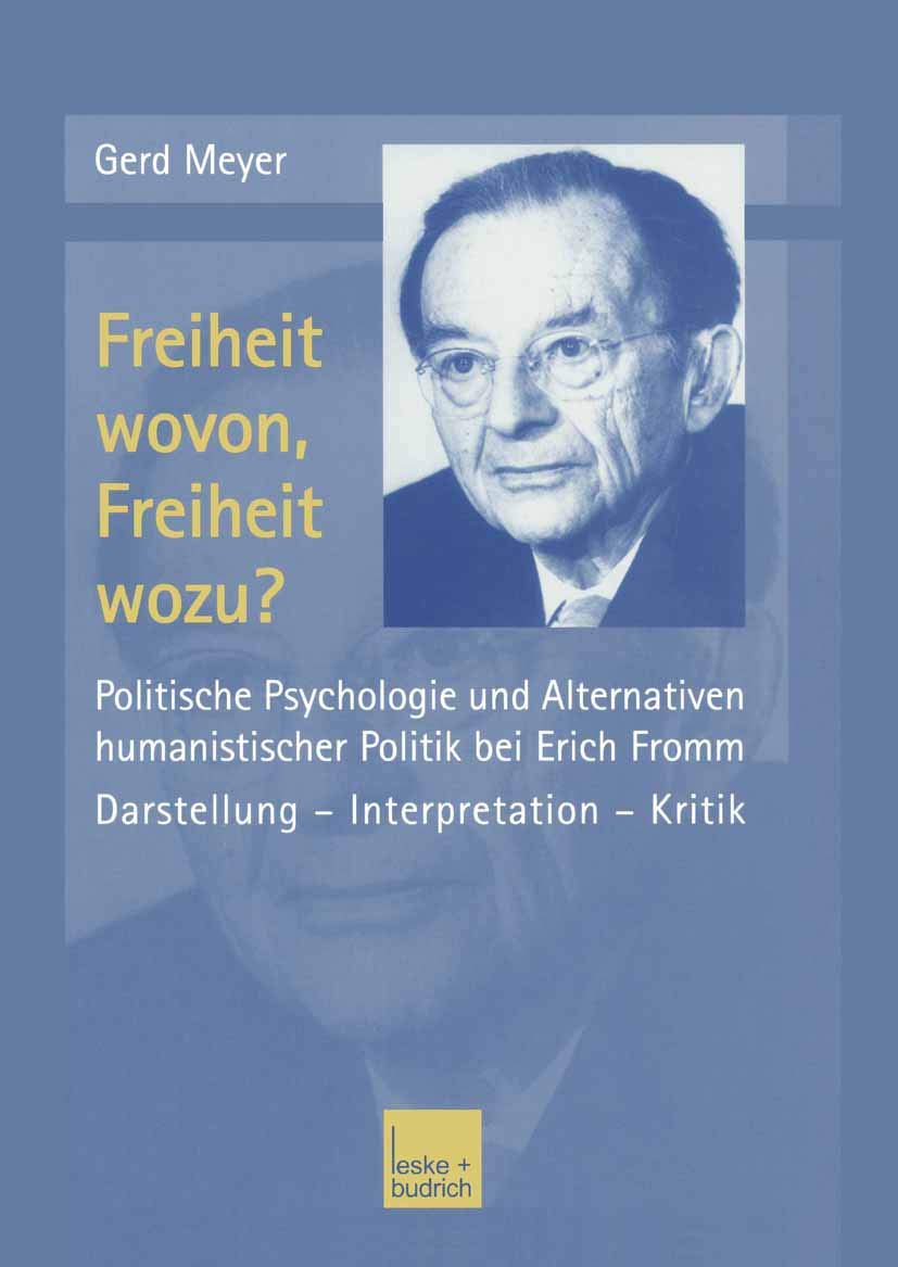 Freiheit wovon, Freiheit wozu?: Politische Psychologie und Alternativen humanistischer Politik bei Erich Fromm (German Edition),Used