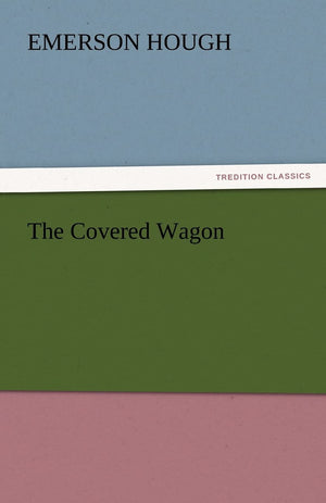 The Covered Wagon,Used