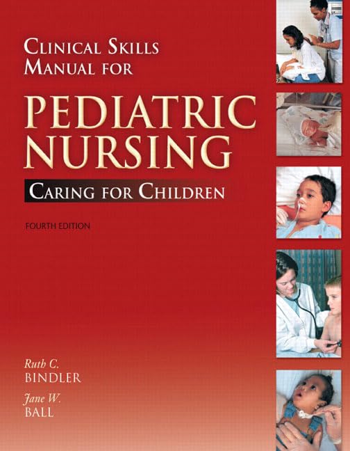 Clinical Skills Manual for Pediatric Nursing: Caring for Children,Used