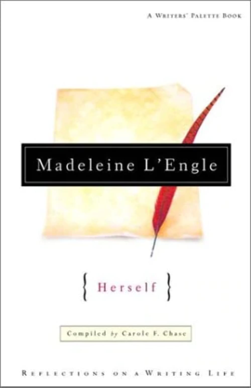 Madeleine L'Engle Herself: Reflections on a Writing Life (Writers' Palette),Used