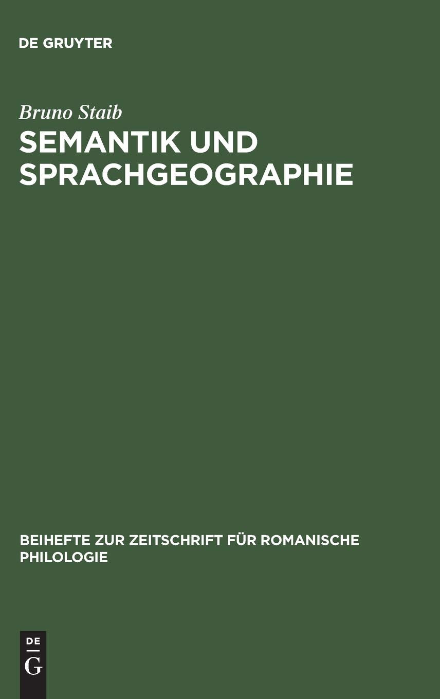 Semantik und Sprachgeographie: Untersuchungen zur strukturellsemantischen Analyse des dialektalen Wortschatzes (Beihefte zur Ze,Used