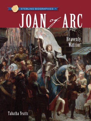 Sterling Biographies: Joan of Arc: Heavenly Warrior,Used