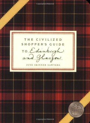 The Civilized Shopper's Guide to Edinburgh and Glasgow,Used