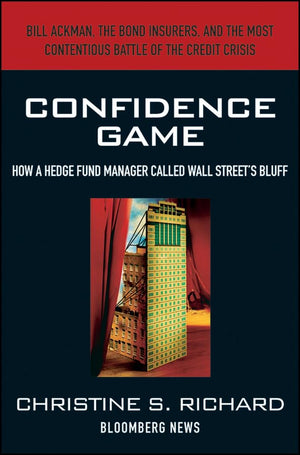 Confidence Game: How A Hedge Fund Manager Called Wall Street'S Bluff,New