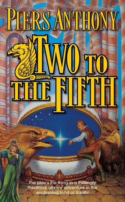 Two To The Fifth (Xanth, No. 32)