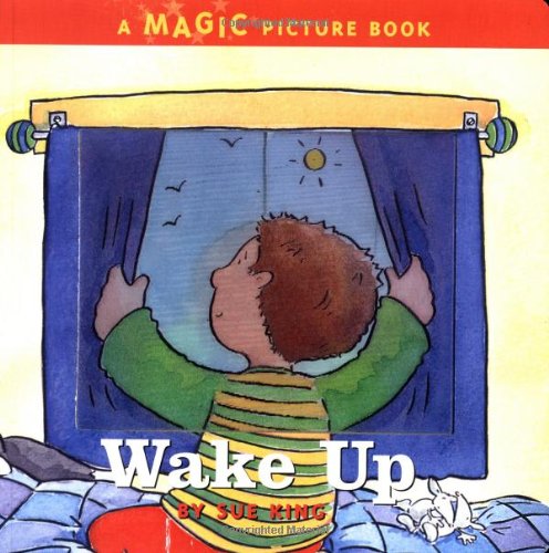 Wake Up: A Magic Picture Book