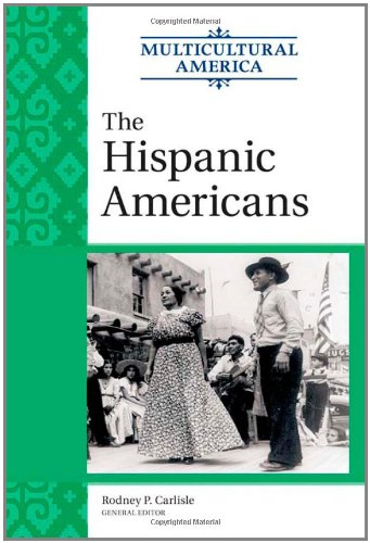 The Hispanic Americans (Multicultural America),New