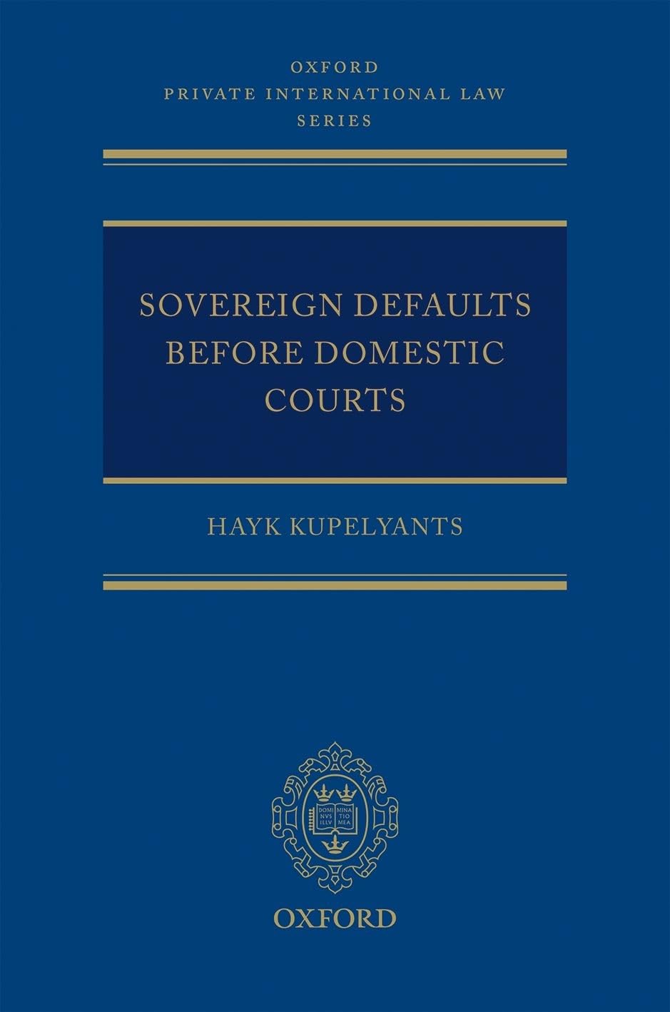 Sovereign Defaults Before Domestic Courts (Oxford Private International Law Series),Used