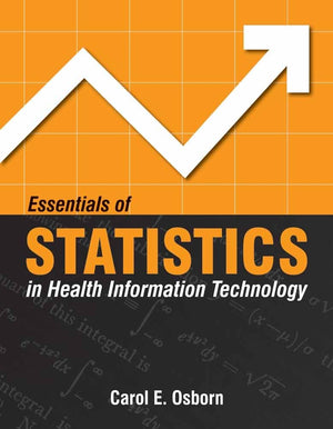 Essentials of Statistics in Health Information Technology,Used