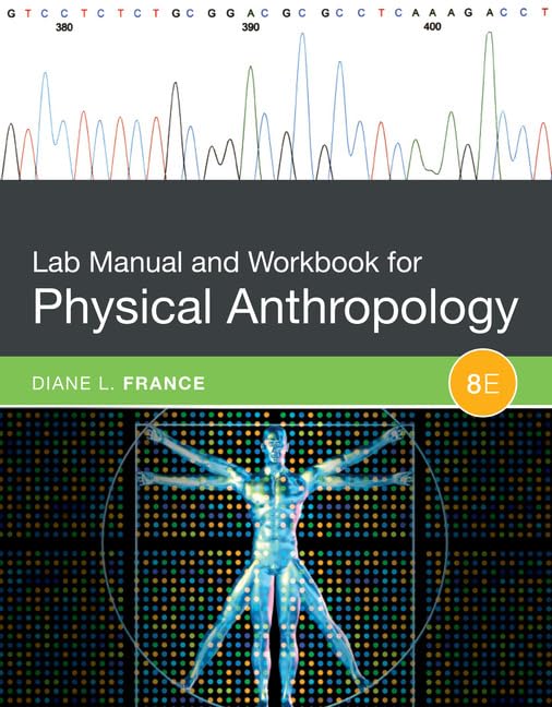 Lab Manual and Workbook for Physical Anthropology,Used