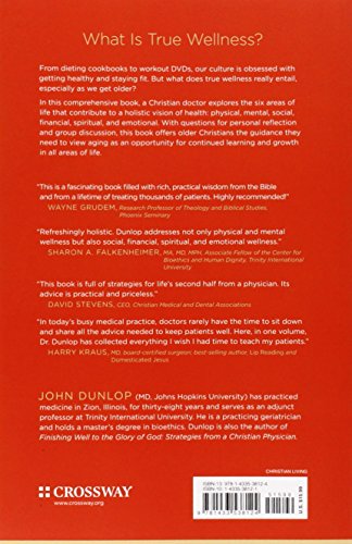 Wellness for the Glory of God: Living Well after 40 with Joy and Contentment in All of Life,Used