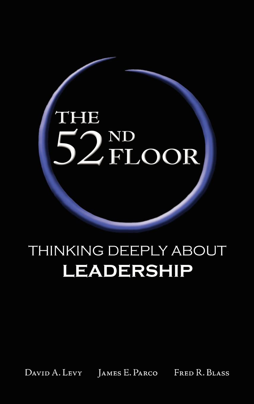 The 52nd Floor: Thinking Deeply About Leadership,Used