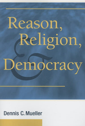 Reason, Religion, and Democracy,Used