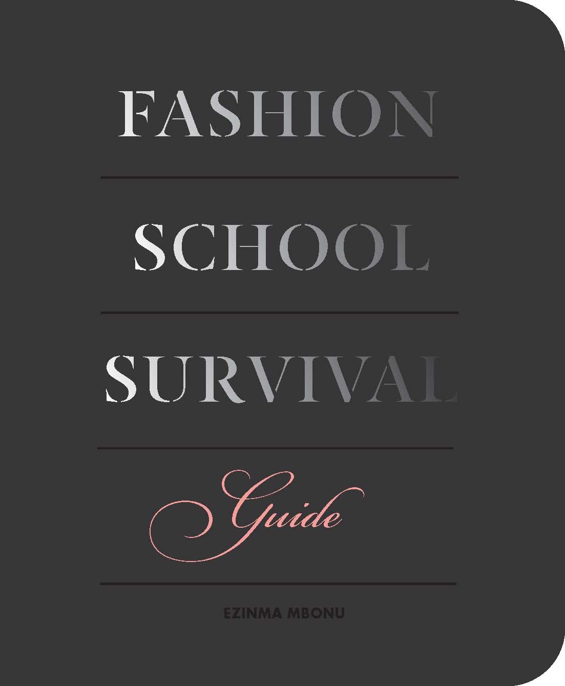 Fashion School Survival Guide