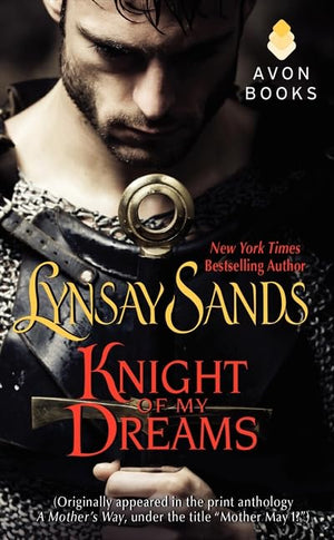 Knight Of My Dreams: (Originally Published Under The Title Mother May I? In The Print Anthology A Mother'S Way),New